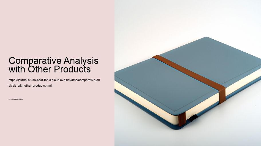Comparative Analysis with Other Products